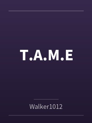 T.A.M.E