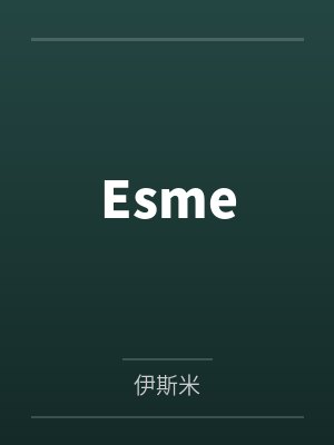Esme Esme